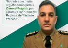 TRINDADE TEM NOVO COMANDANTE REGIONAL DA POLÍCIA MILITAR