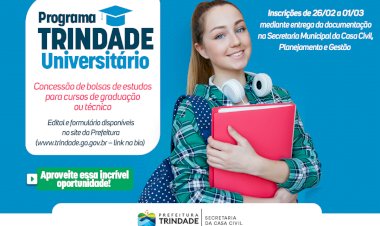 PREFEITURA DE TRINDADE LANÇA NOVO EDITAL PARA CONCEDER BOLSAS DE ESTUDO A ESTUDANTES