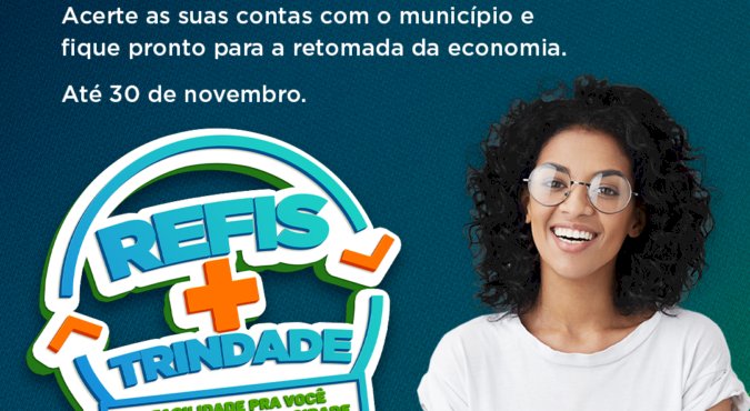 OFERTA DE REFIS SEGUE ABERTA NA PREFEITURA DE TRINDADE COM VANTAGENS E DESCONTOS PARA QUITAR IMPOSTO EM ATRASO